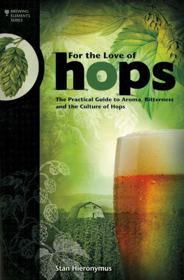 For the love of hops Stan Hieronymus - Click Image to Close