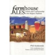 Farmhouse Ales: Culture and Craftsmanship in the Belgian Traditi