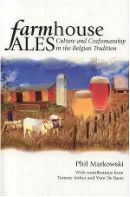 Farmhouse Ales: Culture and Craftsmanship in the Belgian Traditi